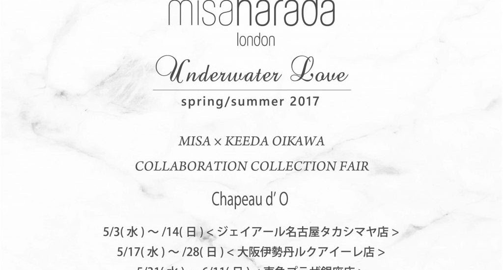 Chapeau d’O “MISA × KEEDA OIKAWA COLLABORATION COLLECTION FAIR”